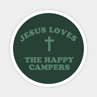 Jesus Loves The Happy Campers Magnet